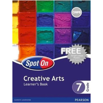 Spot On Creative Arts Grade 7 Learner Book - ISBN 9780796235541